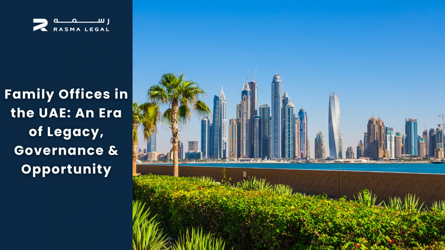 Family offices and regulatory frameworks in the UAE's DIFC and ADGM